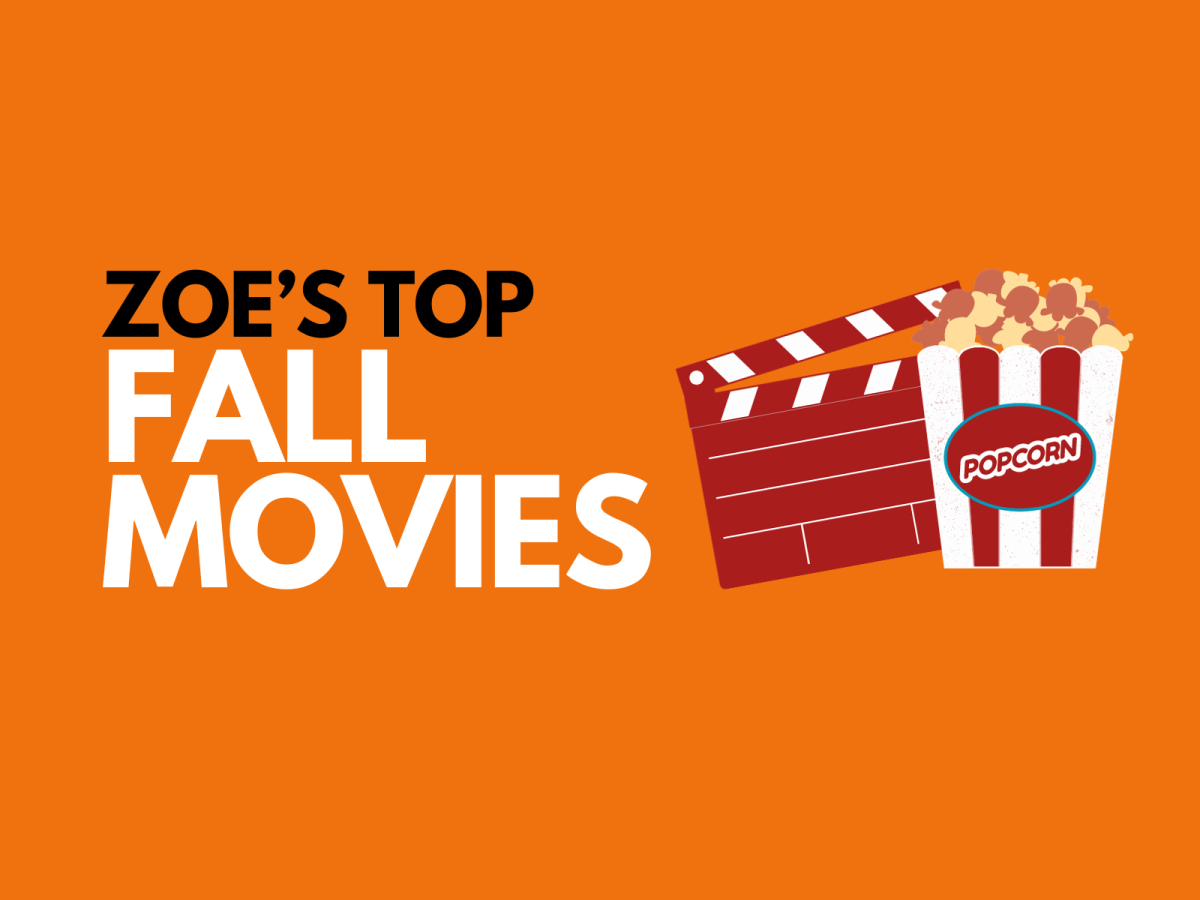 Zoe’s Pick: Top 5 Fall Movies