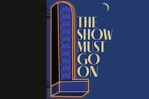 The Show Must Go On