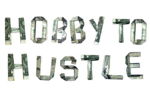 Hobby To Hustle