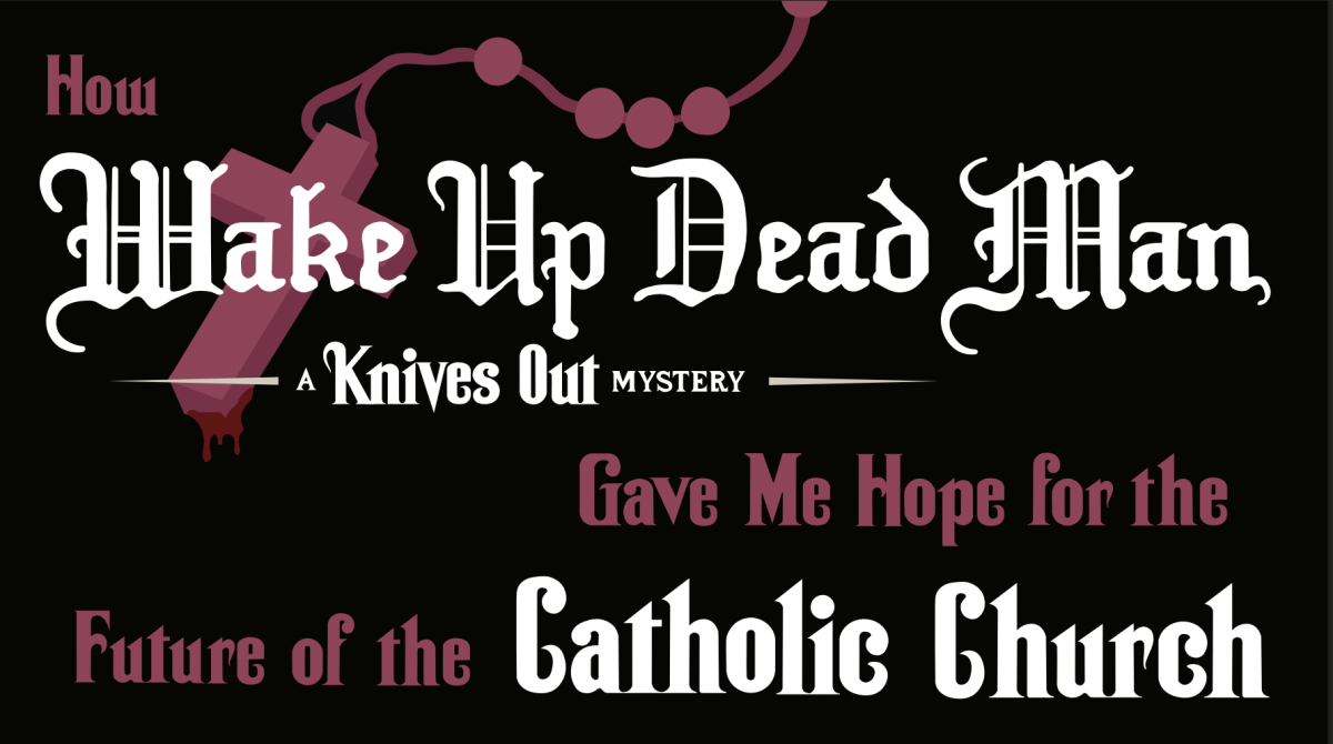 How Wake Up Dead Man Restored My Hope in the Catholic Church